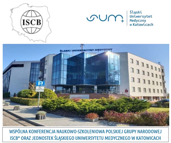 Budynek Śląskiego Uniwersytetu Medycznego z logo ISCB i SUM oraz napisem: Wspólna konferencja naukowo-szkoleniowa Polskiej Grupy Narodowej ISCB oraz jednostek Śląskiego Uniwersytetu Medycznego w Katowicach